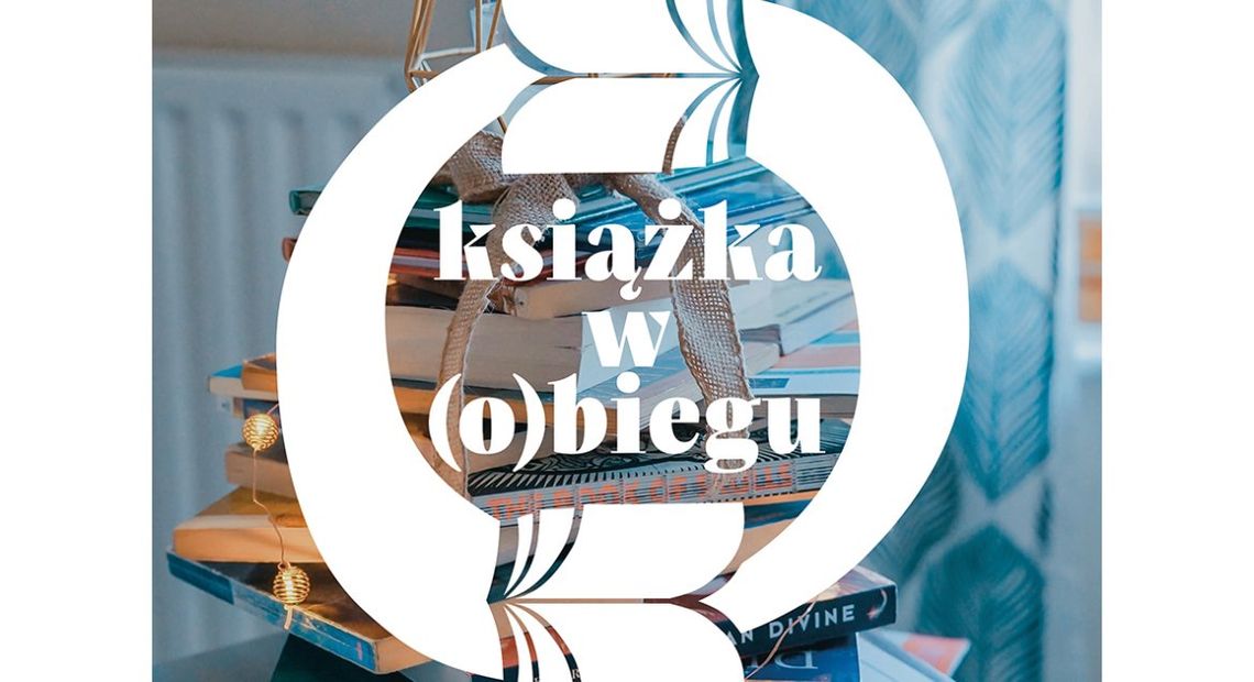 LEGIONOWO. Daj książkom drugie życie - Książka w (o)biegu