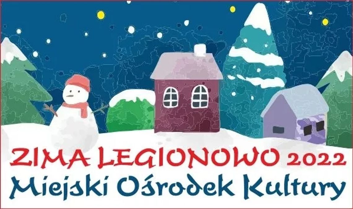 LEGIONOWO. Kulturalne ferie z Miejskim Ośrodkiem Kultury