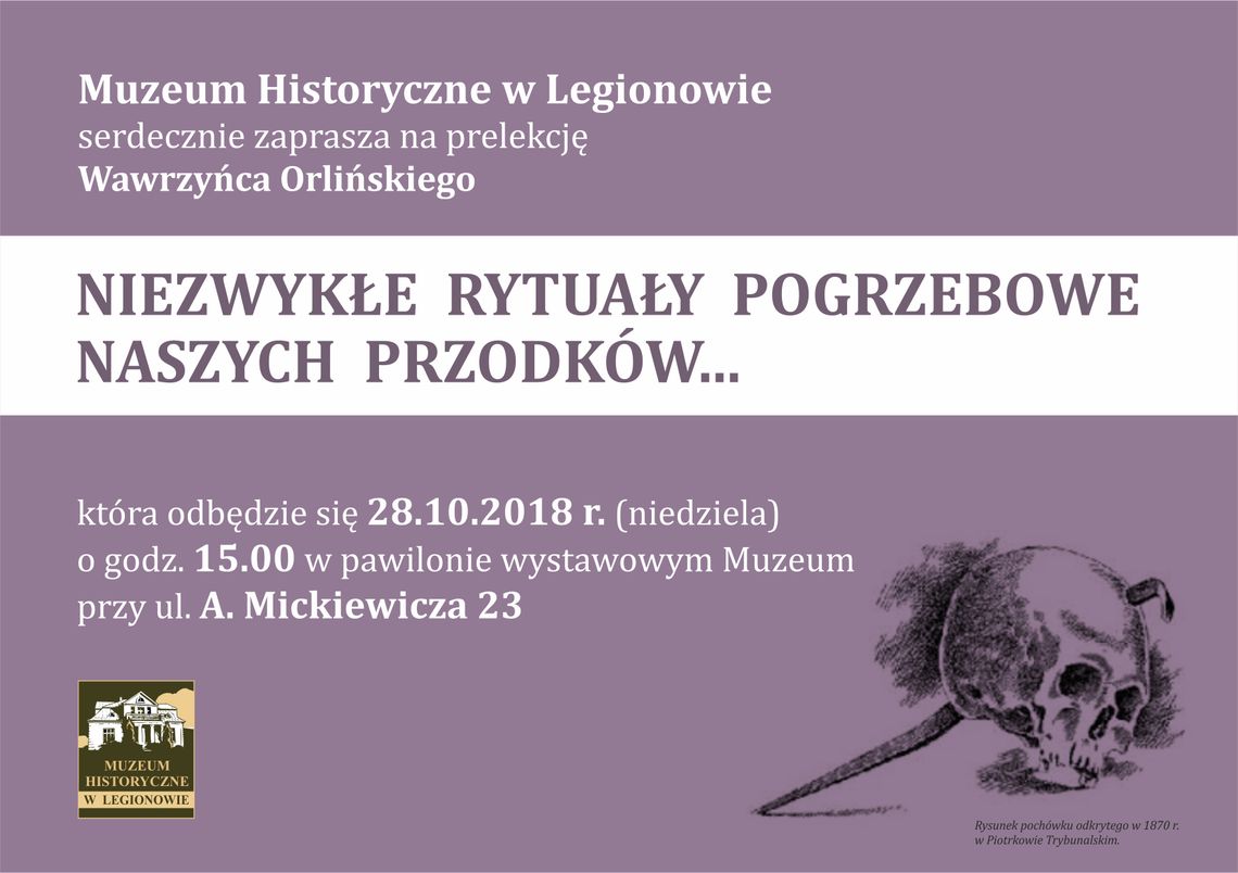 LEGIONOWO. "Niezwykłe rytuały pogrzebowe naszych przodków" - prelekcja