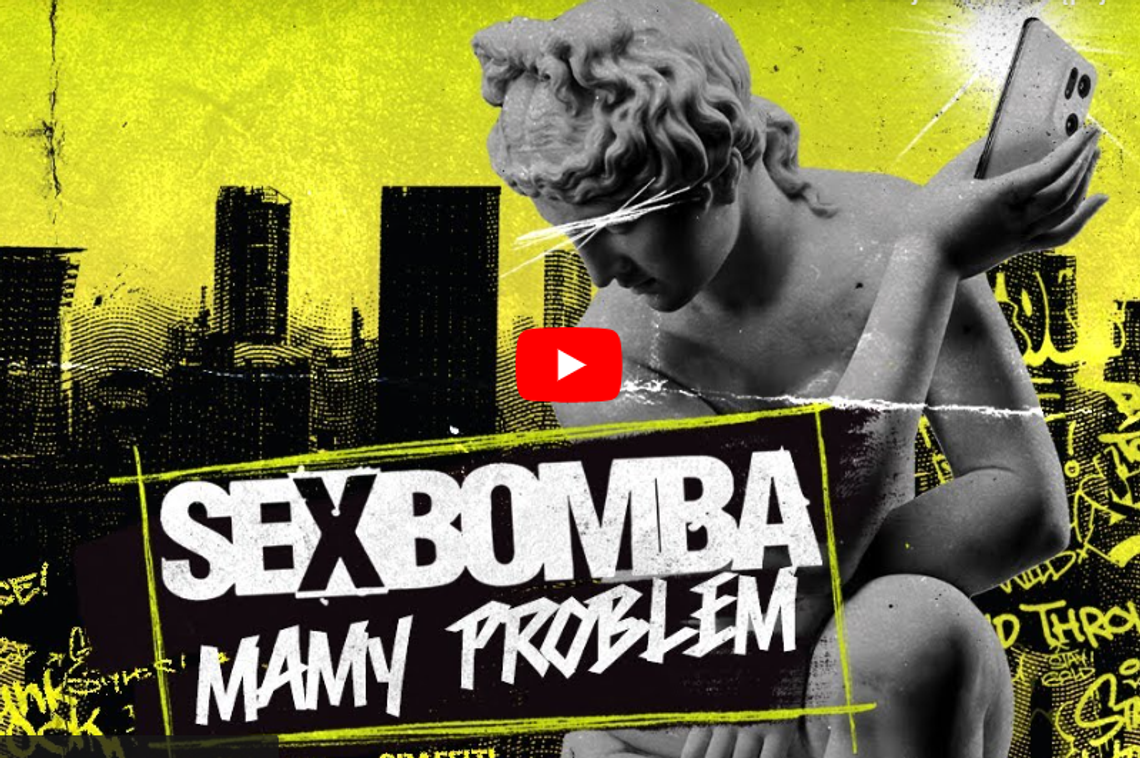 LEGIONOWO. Premiera teledysku zespołu Sexbomba – “Mamy problem”! [LINK]