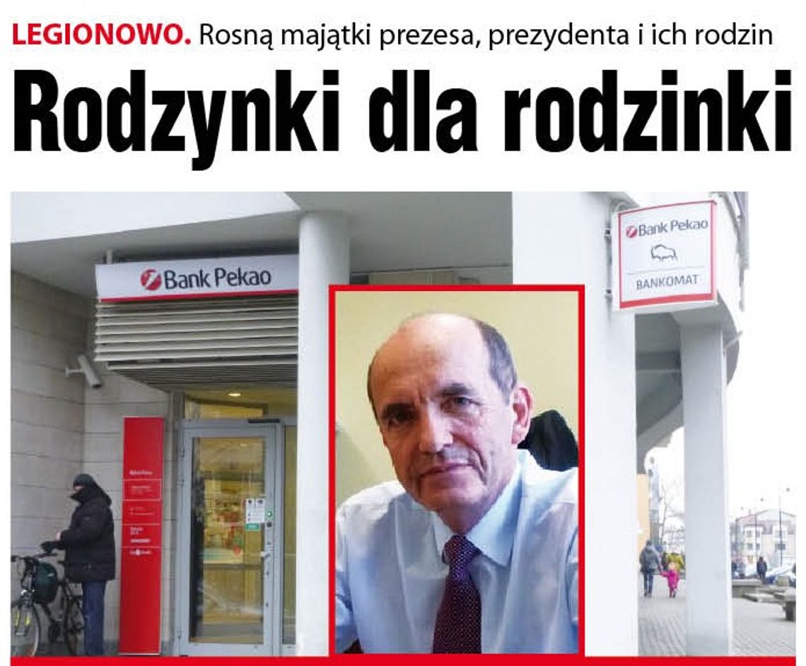 LEGIONOWO. Rodzynki dla rodzinki (prezesa) LEGIONOWO. Rodzynki dla rodzinki (prezesa)