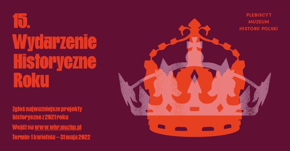 LEGIONOWSKI. 15. edycja plebiscytu Wydarzenie Historyczne Roku 2021 - zgłoszenia