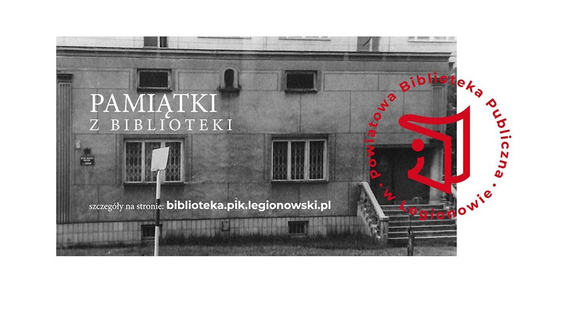 LEGIONOWSKI. Akcja pamiątki z Biblioteki