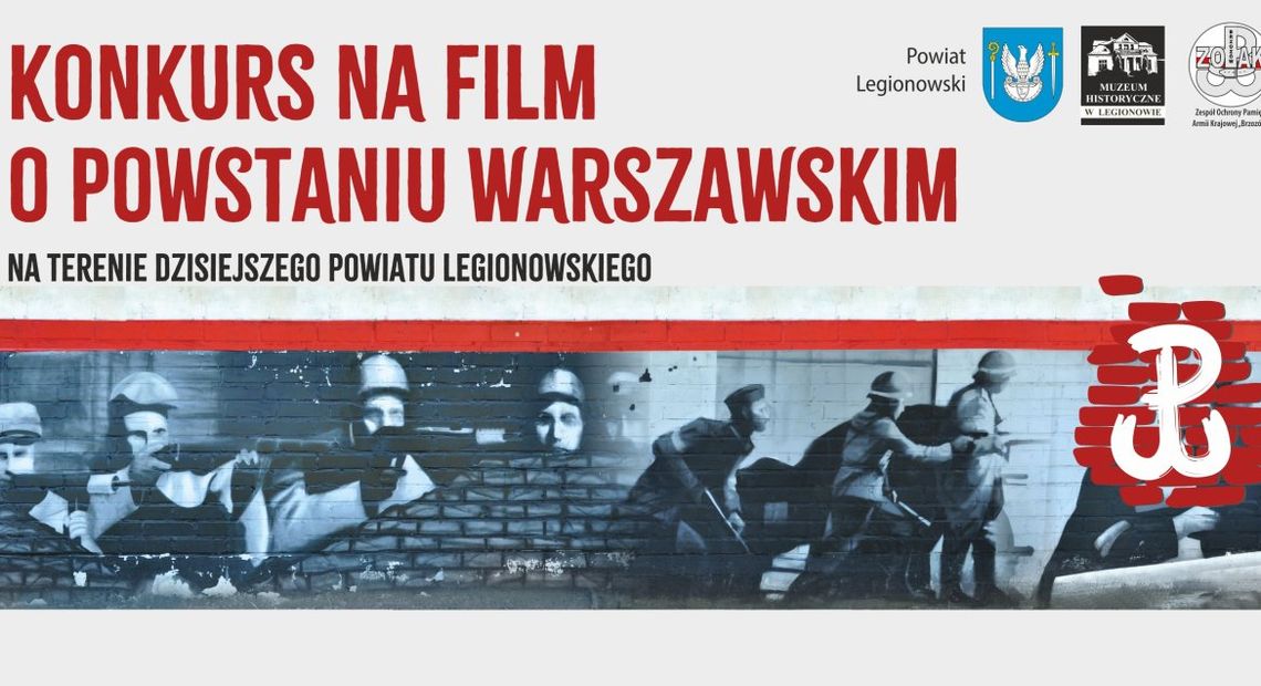 LEGIONOWSKI. Konkurs filmowy „Powstanie Warszawskie po 80 latach”