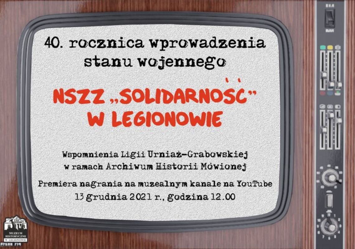 LEGIONOWSKI. Ligia Urniaż - Grabowska - czas stanu wojennego w Legionowie i Warszawie