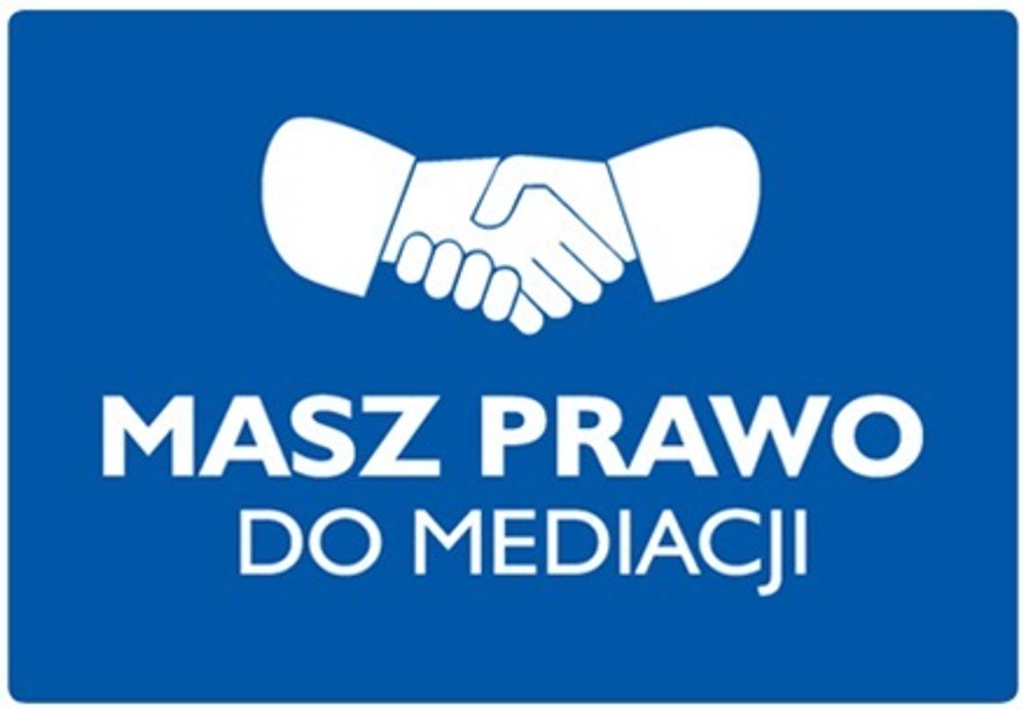 LEGIONOWSKI. Masz prawo do mediacji LEGIONOWSKI. Masz prawo do mediacji
