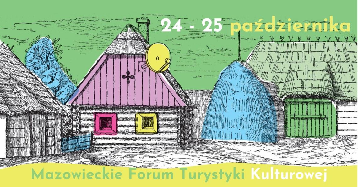 LEGIONOWSKI. Mazowieckie Forum Turystyki Kulturowej [24-25 października]