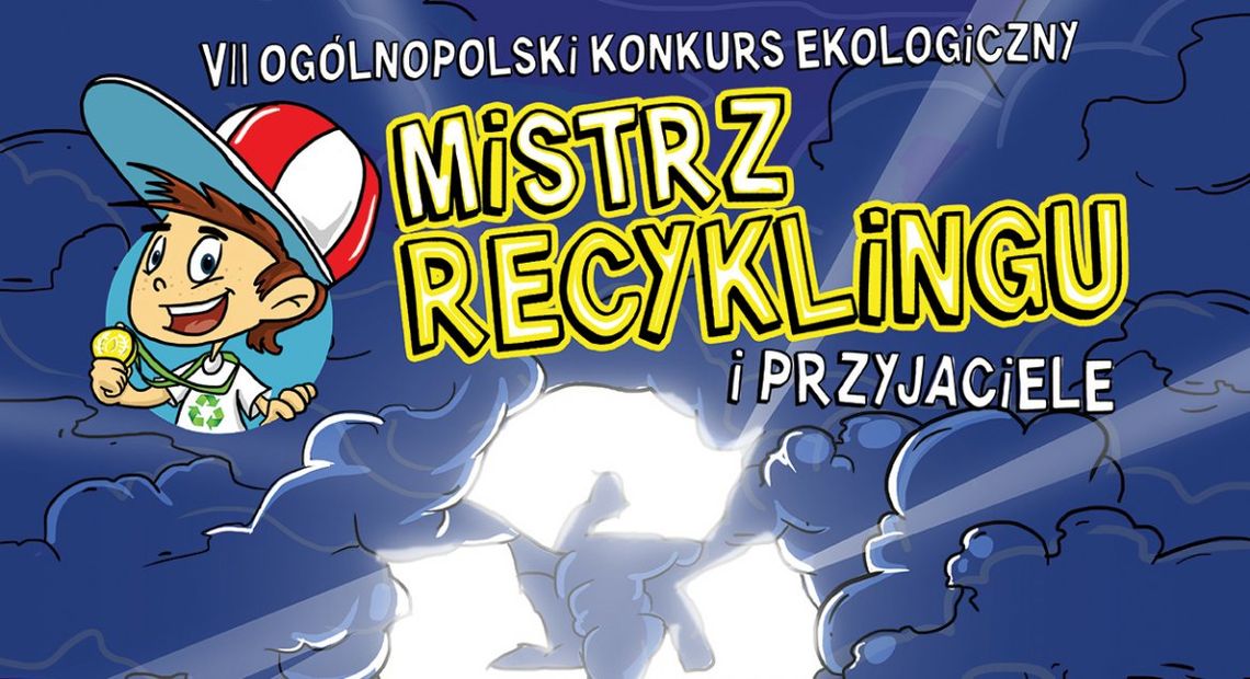 LEGIONOWSKI. Recykling zaczyna się od selektywnej zbiórki odpadów! - KONKURS