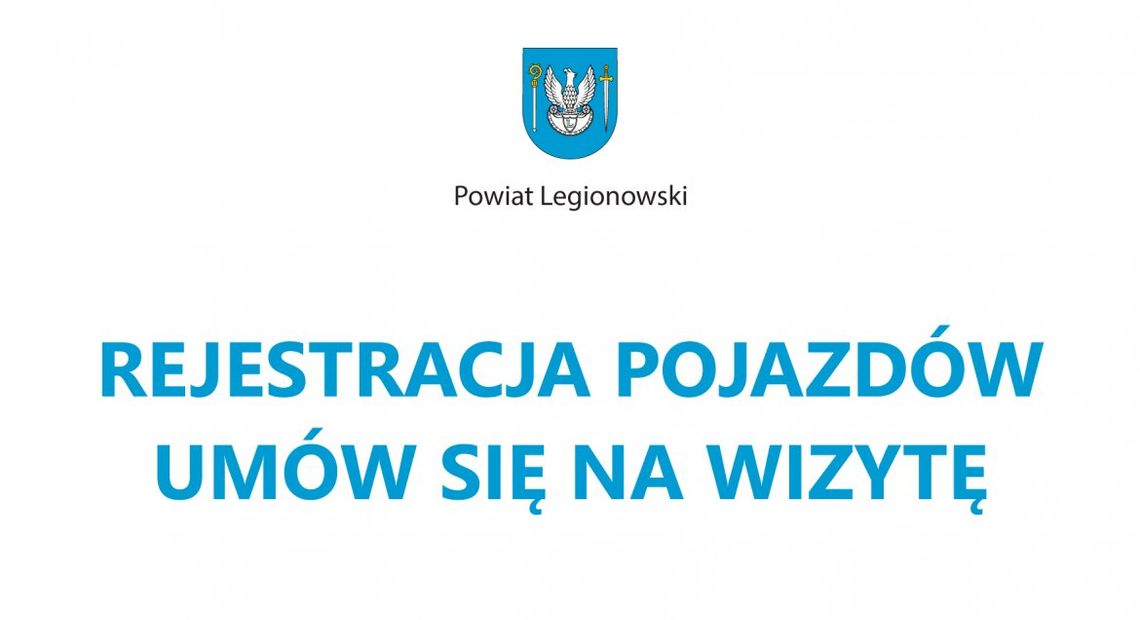LEGIONOWSKI. Rejestracja pojazdów - umów się na wizytę