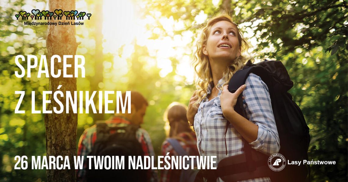 LEGIONOWSKI. „Spacer z leśnikiem” już w najbliższą sobotę w Twoim nadleśnictwie!