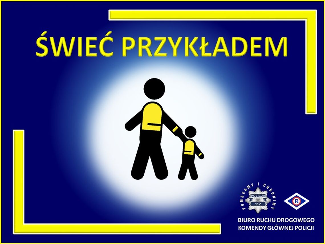 LEGIONOWSKI. „Świeć Przykładem” - ruszyła policyjna akcja informacyjno-edukacyjna