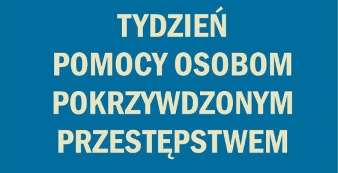 LEGIONOWSKI. Tydzień pomocy Osobom Pokrzywdzonym LEGIONOWSKI. Tydzień pomocy Osobom Pokrzywdzonym