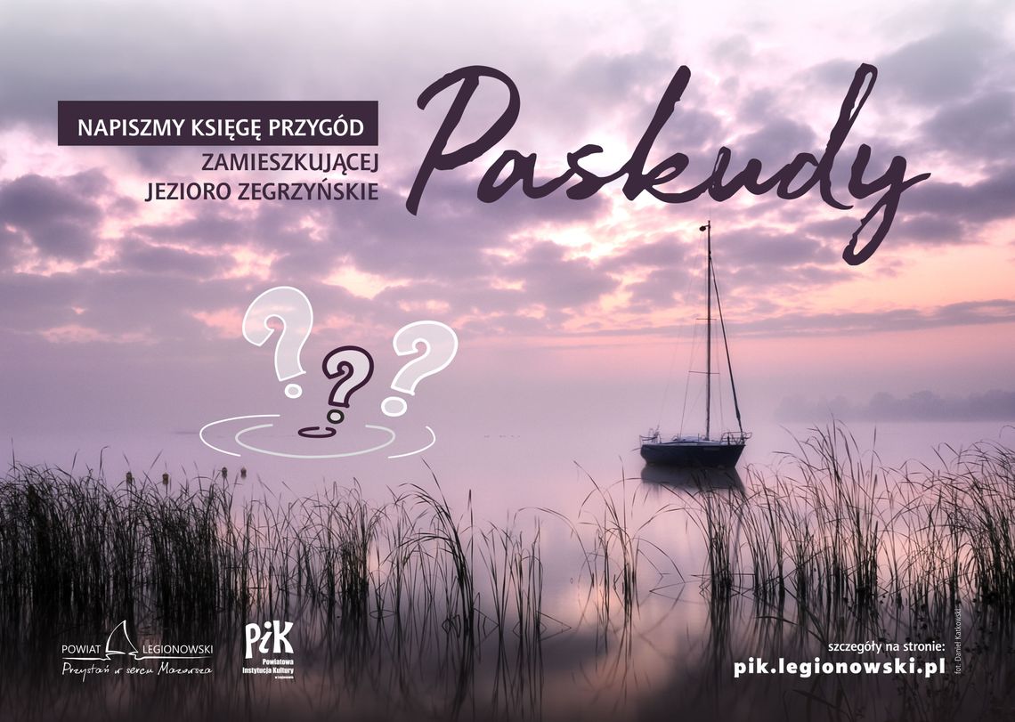 LEGIONOWSKI. Zegrzyńska PASKUDA - napiszmy księgę przygód