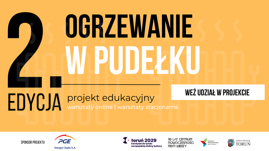 NAUKA. „OGRZEWANIE w pudełku” - czyli trochę inne lekcje fizyki