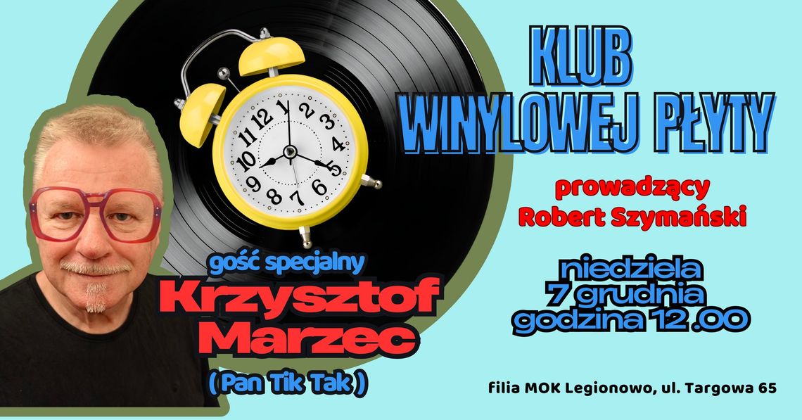 Pan Tik Tak gościem Klubu Winylowej Płyty