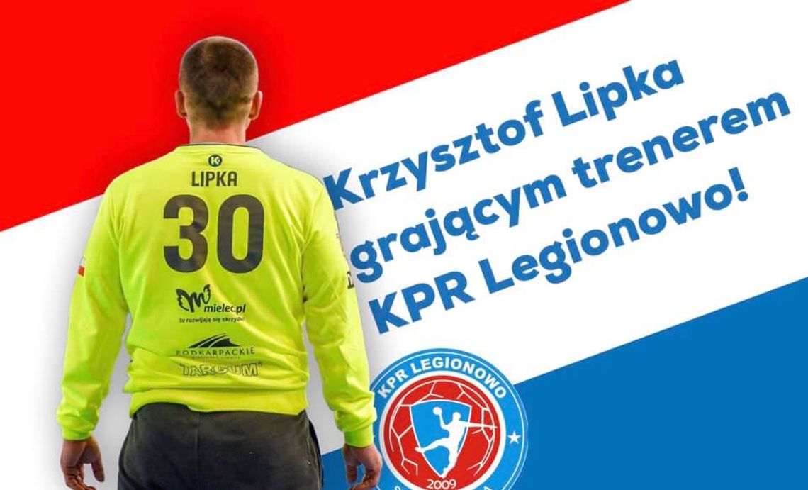 PIŁKA RĘCZNA. Krzysztof Lipka grającym trenerem KPR Legionowo