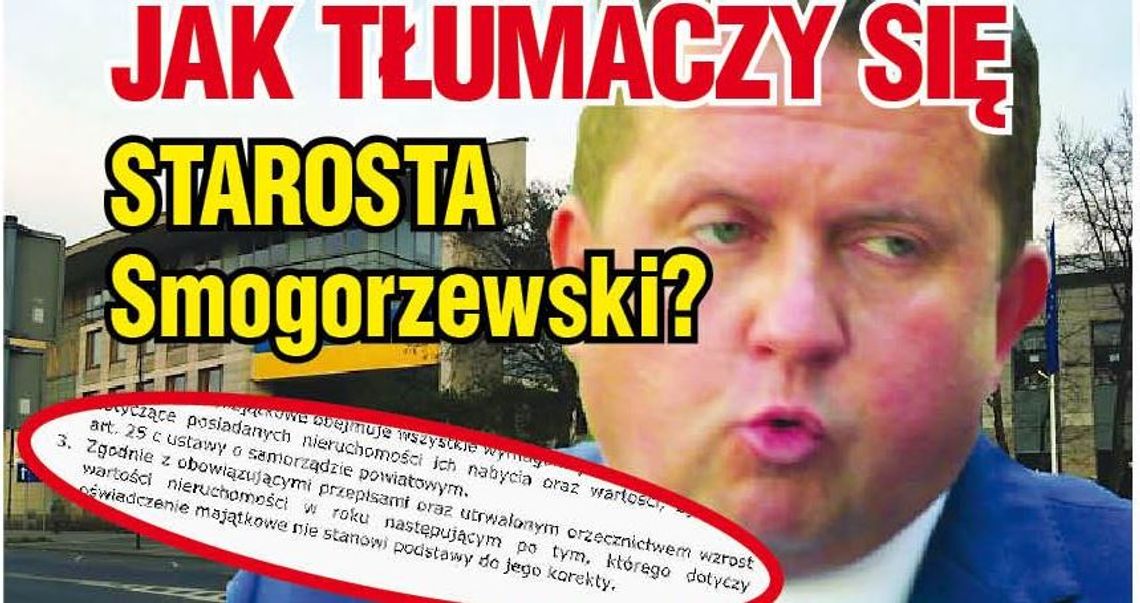POWIAT. Niejasności w oświadczeniu majątkowym. Jak tłumaczy się starosta Smogorzewski…