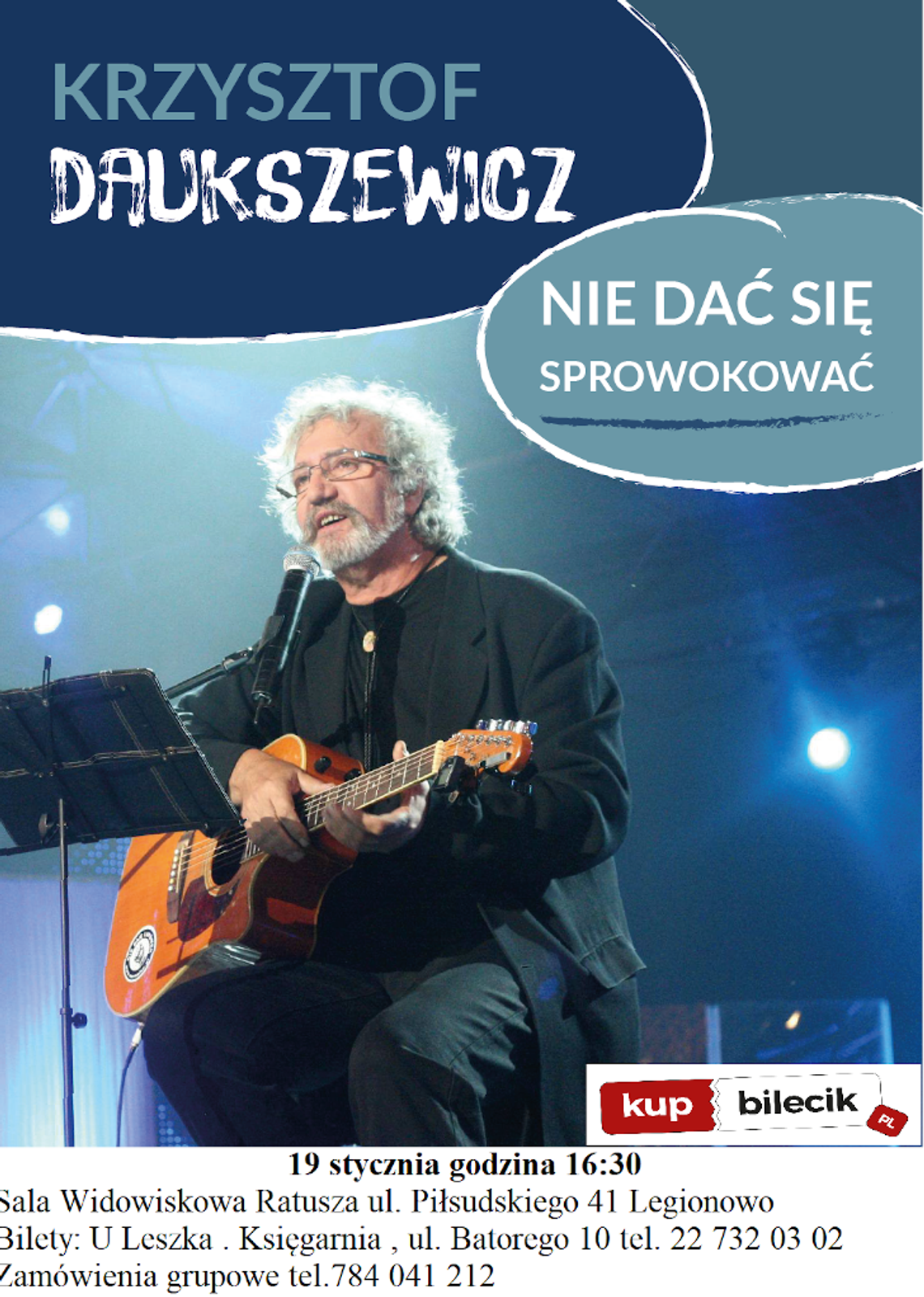 PRZED NAMI. Krzysztof Daukszewicz wystąpi w Legionowie