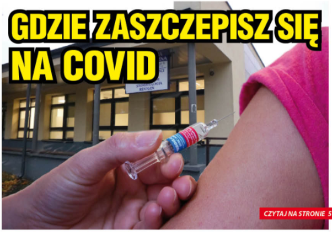 W NAJNOWSZYM NUMERZE. Gdzie zaszczepisz się na Covid