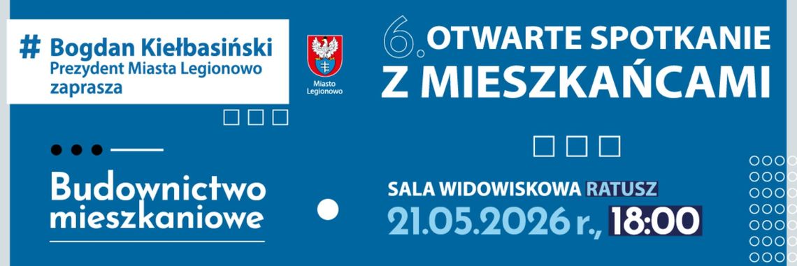 Własne mieszkanie w Legionowie? Prezydent zaprasza do dyskusji o mieszkaniach na tani wynajem.