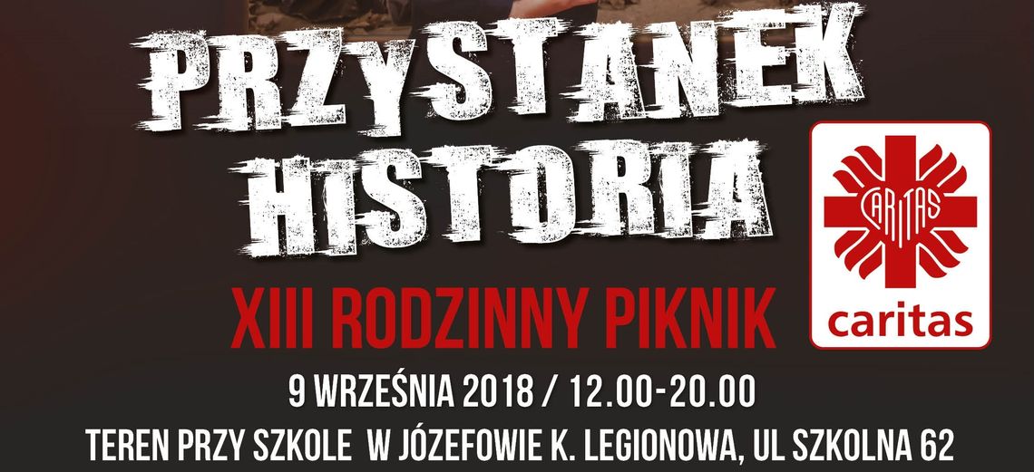 XIII Rodzinny Piknik Caritas - PRZYSTANEK HISTORIA